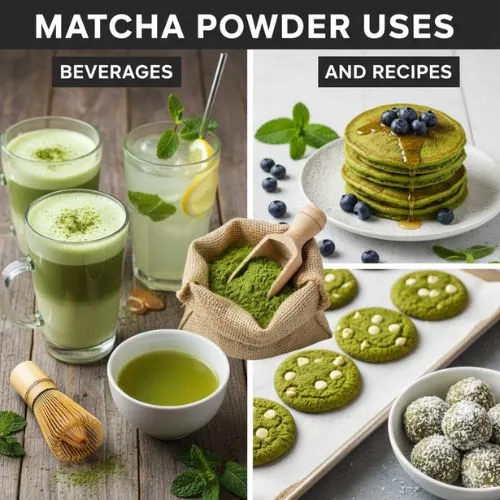 Matcha Powder Uses in Beverages and Recipes.jpg Matcha Powder Uses in Beverages and Recipes.jpg