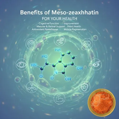Benefits of Meso- zeaxanthin for the health Benefits of Meso- zeaxanthin for the health