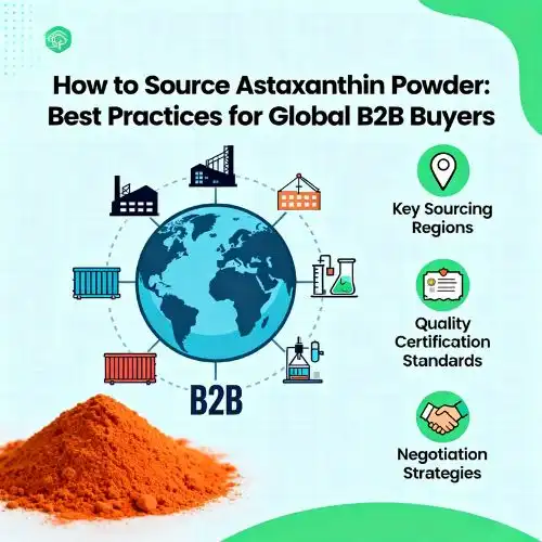 How to Source Astaxanthin Powder Best Practices for Global B2B Buyers How to Source Astaxanthin Powder Best Practices for Global B2B Buyers